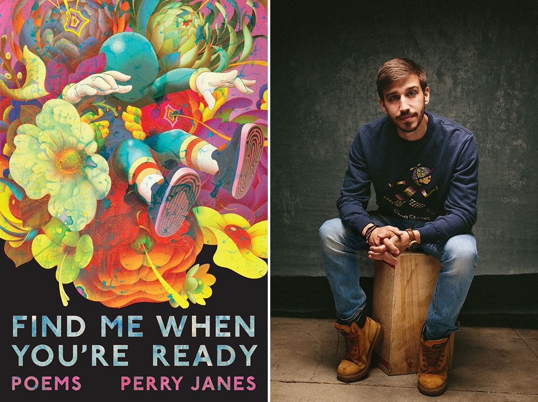 Left: Cover image of Perry Janes's debut poetry collection, Find Me When You're Ready. Right: A portrait of Perry Janes.